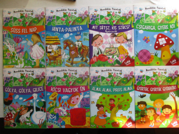 8 db mondókás füzetek (Mit sützs kis szűcs,Süss fel nap,Hinta-palinta, Csigabiga gyere ki,Kicsi vagyok én, stb..)