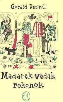 Gerald Durrell - Madarak, vadak, rokonok