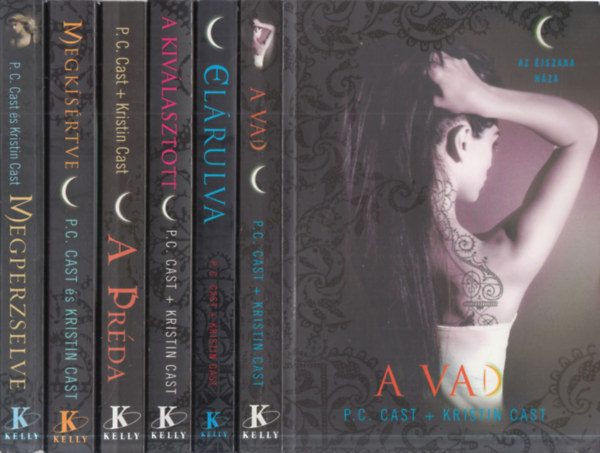 Kristin Cast - P. C. Cast - 6 db. Az Éjszaka Háza (A vad + Elárulva + A kiválasztott + A préda + Megkísértve + Megperzselve)