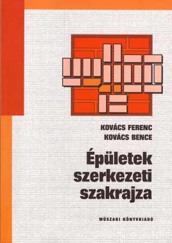 Kovcs Ferenc-Kovcs Bence - pletek szerkezeti szakrajza