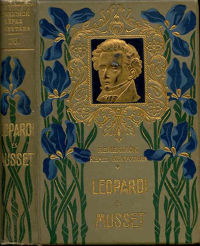 Rad� Antal  (szerk.) - Leopardi �s Musset (Remek�r�k k�pes k�nyvt�ra)