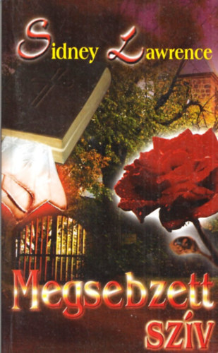 Sindey Lawrence - Megsebzett sz�v