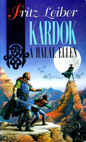 Fritz Leiber - Kardok a hal�l ellen