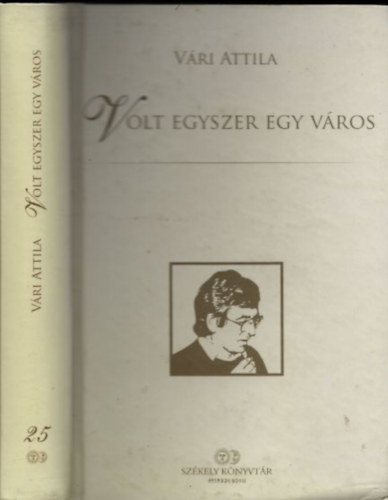 V�ri Attila - Volt egyszer egy v�ros