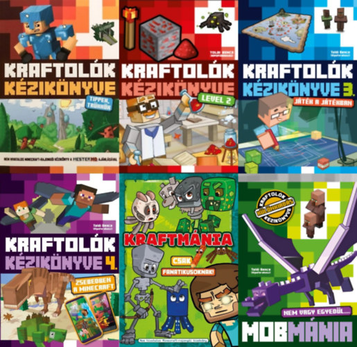 Sz�ke Csaba (szerk.), Toldi Bence - 6 db k�nyv Minecraft rajong�knak:  Kraftol�k k�zik�nyve + Kraftol�k k�zik�nyve - Level 2  + Kraftol�k k�zik�nyve 3.  + Kraftol�k k�zik�nyve 4.  + Mobm�nia + Kraftm�nia - csak fanatikusoknak!