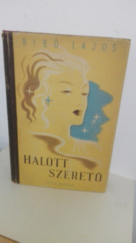 Bib Lajos - A halott szeret