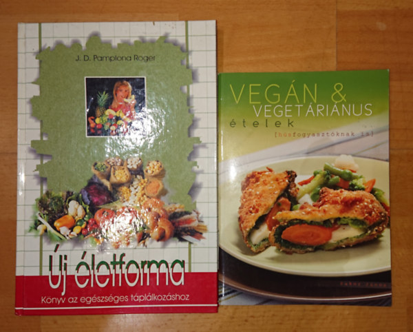 J. D. Pamplona Roger - 2 db egszsges tpllkozssal foglalkoz knyv: j letforma, Vegn&vegetarinus telek