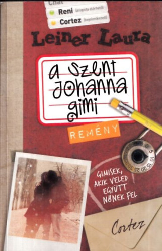 Leiner Laura - A Szent Johanna gimi 5. - Rem�ny