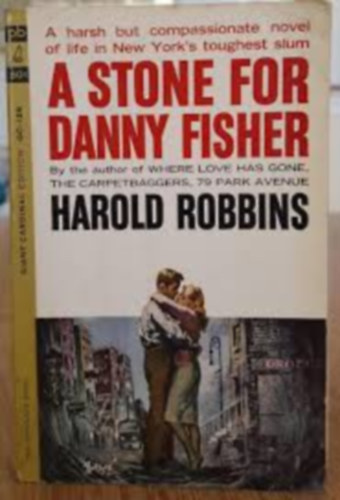 Harold Robbins - A Stone for Danny Fisher