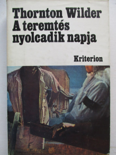 Thornton Wilder - A teremt�s nyolcadik napja