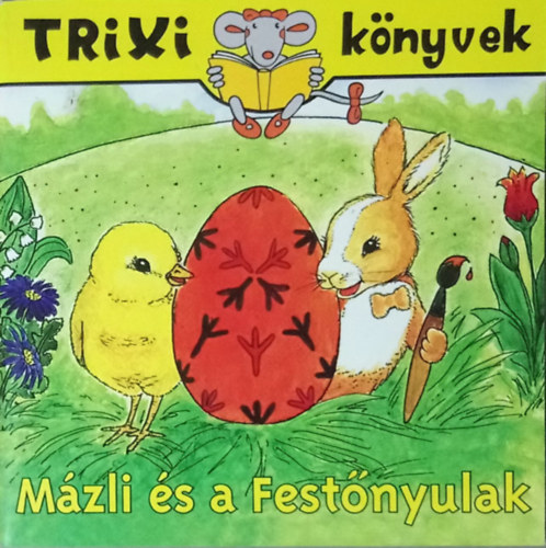 Br�ckner Judit - M�zli �s a Fest�nyulak