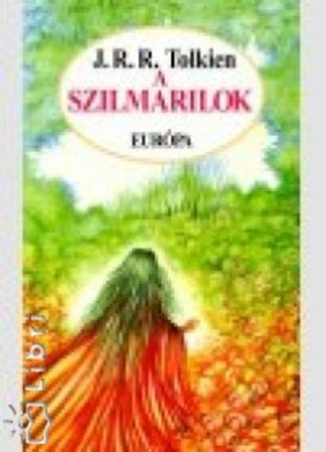 J.R.R. Tolkein - A szilmarilok