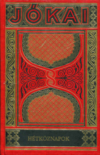 J�kai M�r - J�kai Gy�jtem�nyes d�szkiad�s csomag: Enyim, tied, �v� I-II + Szerelem bolondjai I-II + Az �j f�ldes�r + H�tk�znapok