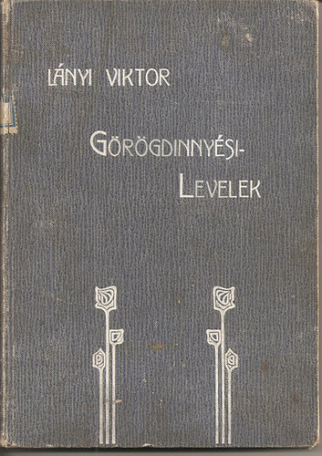 L�nyi Victor - G�r�gdinny�si levelek
