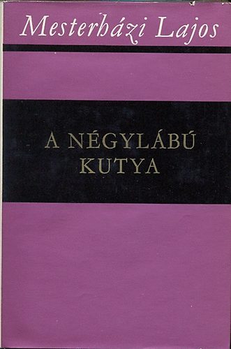 Mesterh�zi Lajos - A n�gyl�b� kutya