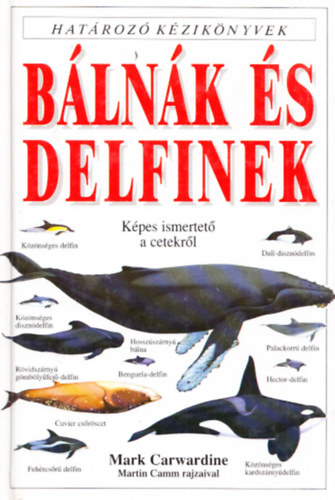 Mark Carwardine - B�ln�k �s delfinek (Hat�roz� k�zik�nyvek)