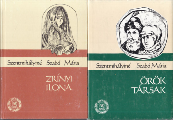 Szentmihlyin Szab Mria - Zrnyi Ilona + rk trsak