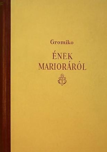 Gromiko - nek Mariorrl
