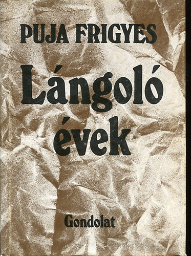 Puja Frigyes - L�ngol� �vek