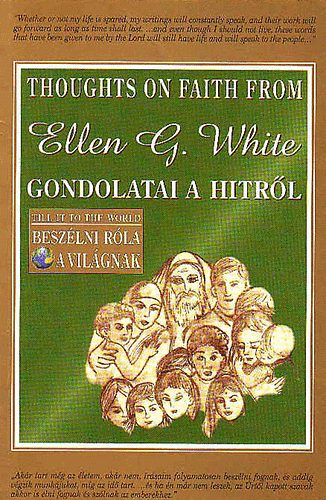 Heted7Vilg Kiad - Ellen G. White gondolatai a hitrl