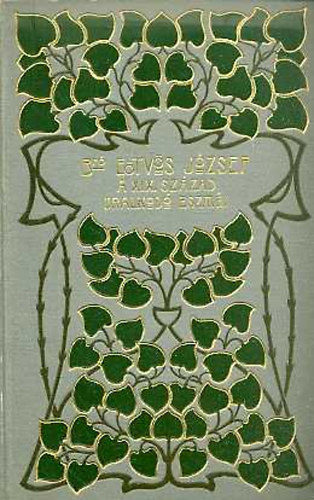 E�tv�s J�zsef - A XIX. sz�zad uralkod� eszm�inek befoly�sa az �lladalomra I-III.