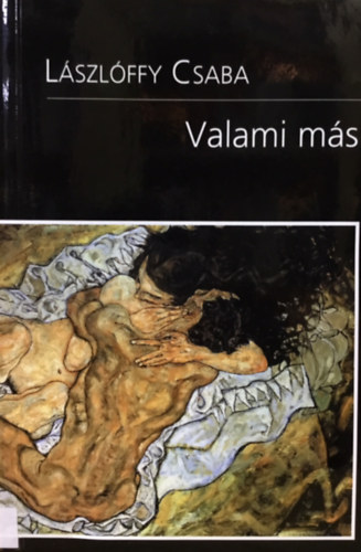 Lászlóffy Csaba - Valami más
