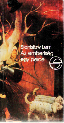 Stanislaw Lem - Az emberisg egy perce