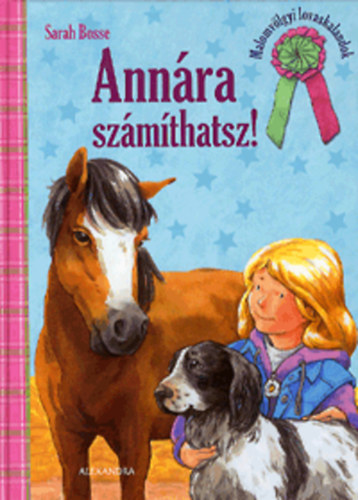 Sarah Bosse - Ann�ra sz�m�thatsz! - Malomv�lgyi lovaskalandok