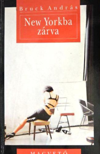 Bruck Andr�s - New Yorkba z�rva