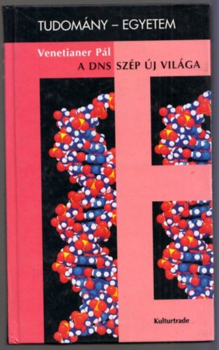 Venetianer Pál - A DNS szép új világa