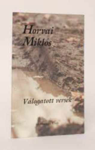 Horvai Miklós válogatott versek
