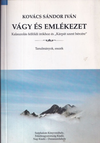 Kov�cs S�ndor Iv�n - V�gy �s eml�kezet (dedik�lt)