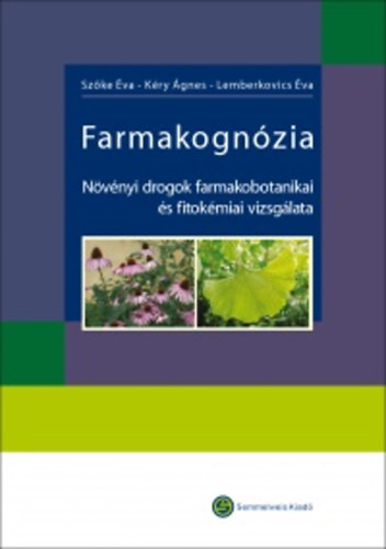 Dr. Kry gnes; Dr. Szke va; Lemberkovics va - Farmakognzia + CD