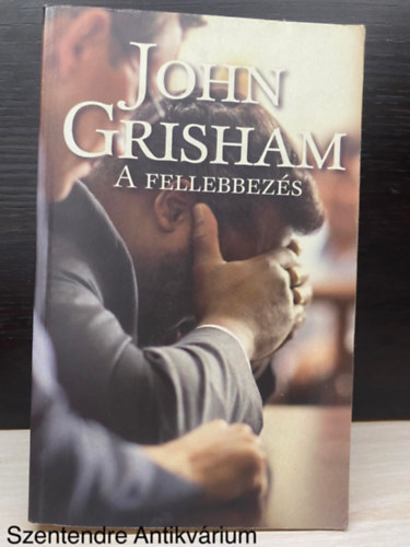 Ford.: Wertheimer Gábor John Grisham - A fellebbezés (Saját képpel)