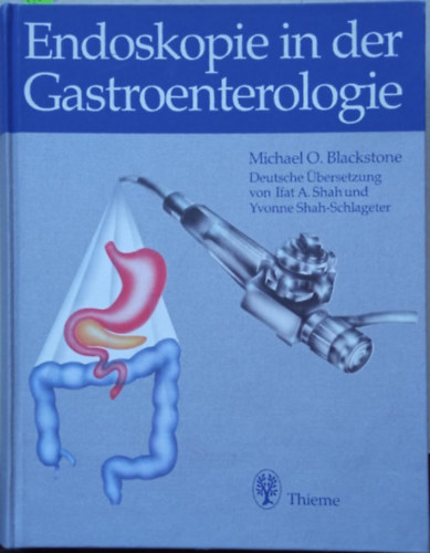 Michael O. Blackstone - Endoskopie in der Gastroenterologie
