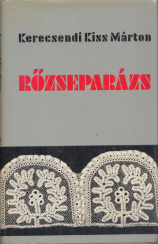 Kerecsendi Kiss Márton - Rőzseparázs