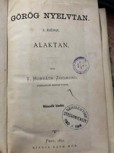 V. Horvth Zsigmond  (ford.) - Grg nyelvtan I-II.