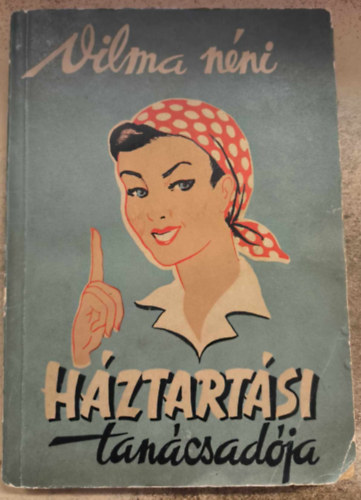 Kar�csony Vilma - Vilma n�ni h�ztart�si tan�csad�ja