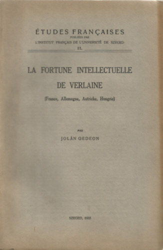 Jol�n Gedeon - La fortune intellectuele de Verlaine (France, Allemagne, Autriche, Hongrie)