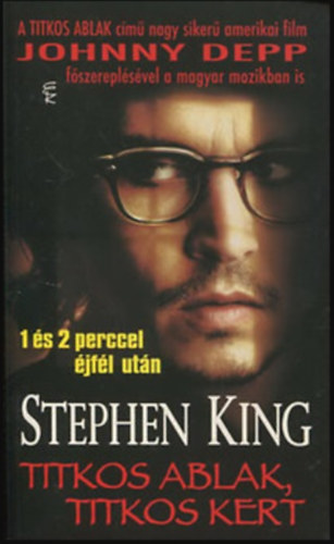 Stephen King - Titkos ablak, titkos kert (1 s 2 perccel jfl utn)