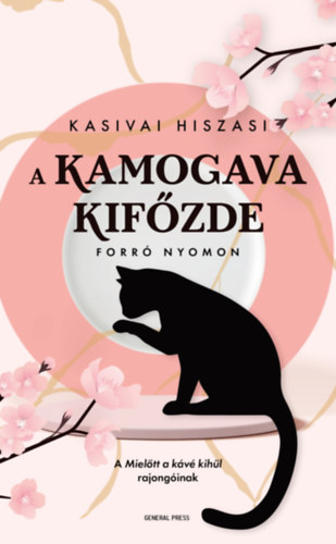 Kasivai Hiszasi - A Kamogava Kif�zde