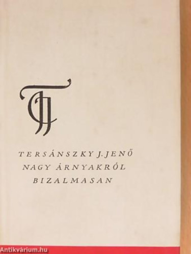 Ters�nszky J�zsi Jen� - Nagy �rnyakr�l bizalmasan