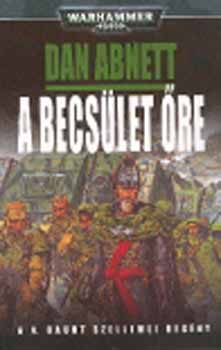 Dan Abnett - A becsület őre - Warhammer 40.000