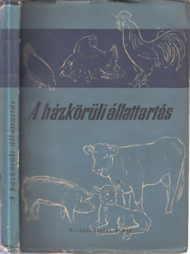 Kralov�nszky U. P�l - A h�zk�r�li �llattart�s