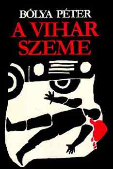 B�lya P�ter - A vihar szeme