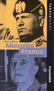 Ormos-Harsnyi - Mussolini - Franco