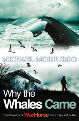 Michael Morpurgo - Why the Whales Came