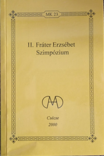 Andor Csaba (szerk.) - II. Fráter Erzsébet (szimpózium)