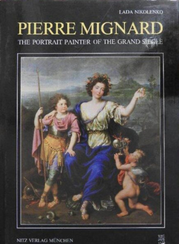 Lada Nikolenko - Pierre Mignard - The Portrait Painter of the Grand Siecle