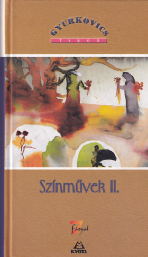 Gyurkovics Tibor - Sznmvek II.
